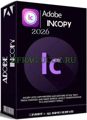 Adobe InCopy 2026 21.4.0.74 (MULTi/RUS)
